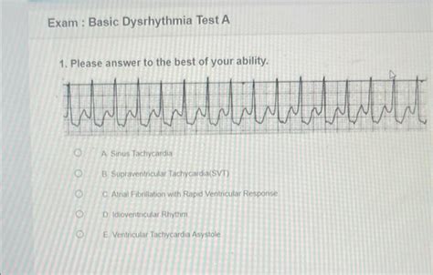  Supraventricular Tachycardia (SVT) an abnormal heart rhythm arising from aberrant electrical activity in the heart; originates at or above the AV node. . Prophecy dysrhythmia basic a test answers
